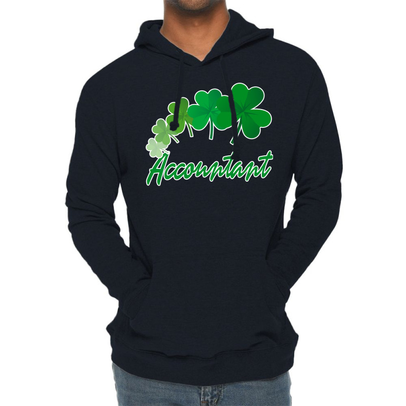 Irish Shamrocks Accountant St Patricks Day Gift Funny Lightweight Hoodie | Artistshot