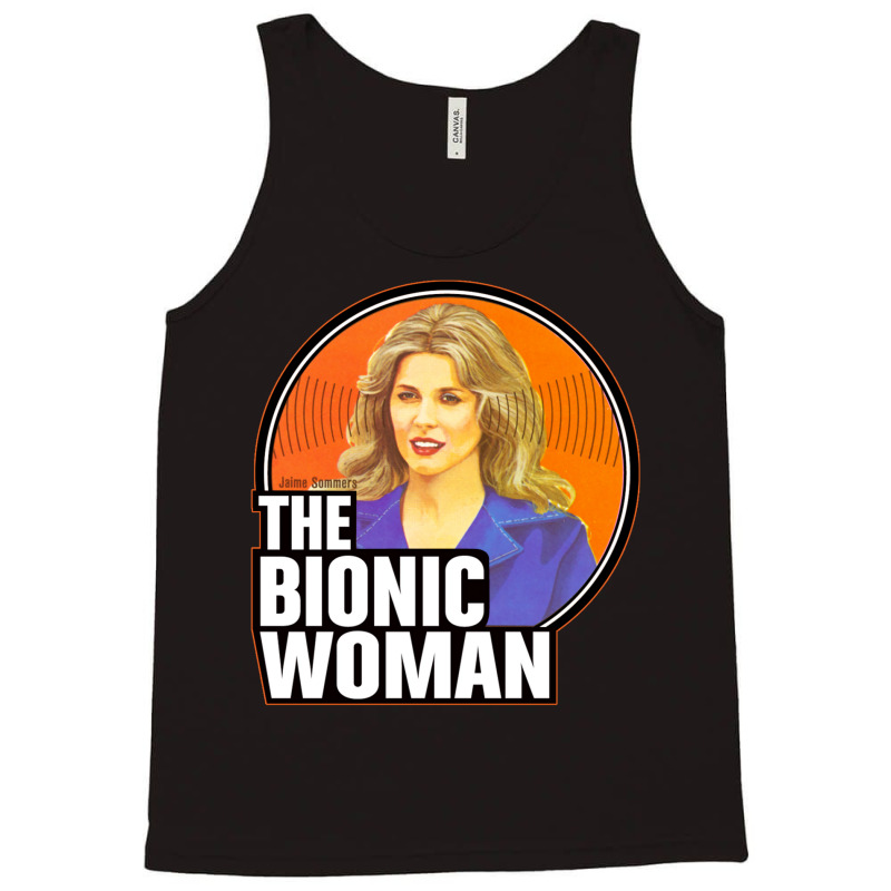 Bionic Woman Tank Top by dodeyeidenc | Artistshot