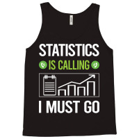 It Is Calling I Must Go Statistics Boy Tank Top | Artistshot