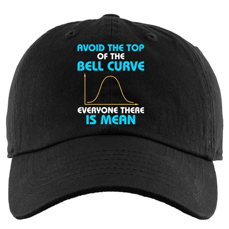 Avoid The Top Of The Bell Curve Data Statistics Scientist Kids Cap | Artistshot