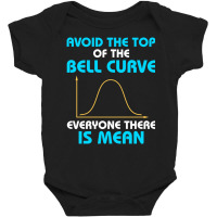 Avoid The Top Of The Bell Curve Data Statistics Scientist Baby Bodysuit | Artistshot