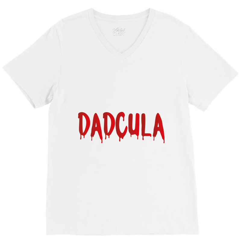 Dadcula  Dracula  Cute Funny Halloween Costume Design V-neck Tee | Artistshot