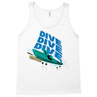 Dive! Dive! Dive! Tank Top | Artistshot