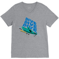 Dive! Dive! Dive! V-neck Tee | Artistshot