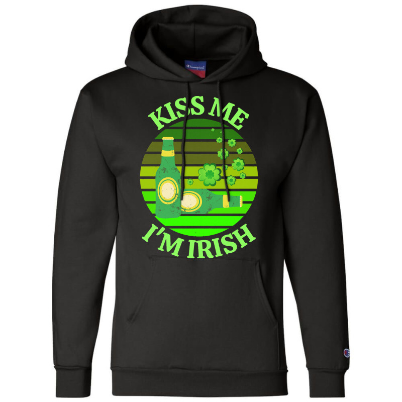 Kiss Me Im Irish T  Shirtkiss Me I’m Irish T  Shirt (6) Champion Hoodie | Artistshot