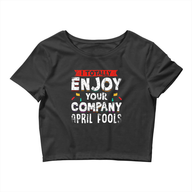 Hilarious April Fool's Day Prankster Joke Vintage Look Crop Top by kyndtspenkoo | Artistshot