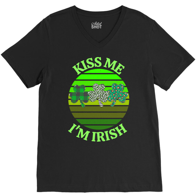 Kiss Me Im Irish T  Shirtkiss Me I’m Irish T  Shirt (8) V-neck Tee | Artistshot