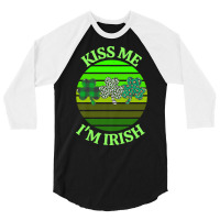 Kiss Me Im Irish T  Shirtkiss Me I’m Irish T  Shirt (8) 3/4 Sleeve Shirt | Artistshot