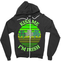 Kiss Me Im Irish T  Shirtkiss Me I’m Irish T  Shirt (8) Zipper Hoodie | Artistshot