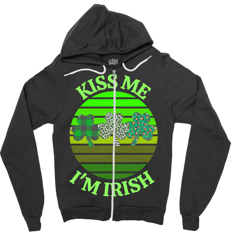 Kiss Me Im Irish T  Shirtkiss Me I’m Irish T  Shirt (8) Zipper Hoodie | Artistshot