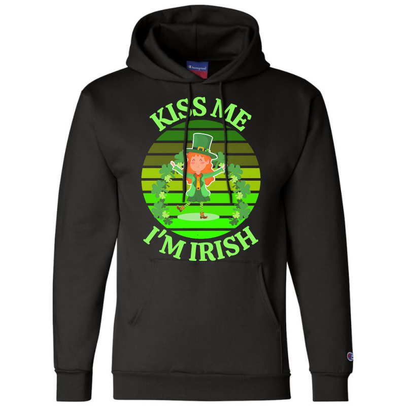 Kiss Me Im Irish T  Shirtkiss Me I’m Irish T  Shirt (9) Champion Hoodie | Artistshot