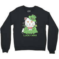 Lucky Man T  Shirt Lucky Man Funny White Cat And White Mouse St. Patri Crewneck Sweatshirt | Artistshot