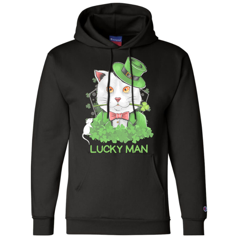 Lucky Man T  Shirt Lucky Man Funny White Cat And White Mouse St. Patri Champion Hoodie | Artistshot