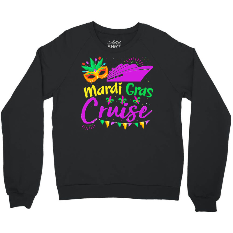 Mardi Gras New Orleans T  Shirt Mardi Gras Cruise Cruising Mask Cruise Crewneck Sweatshirt | Artistshot