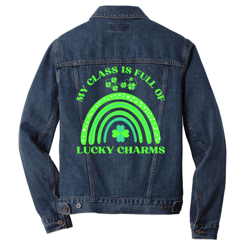 My Class Is Full Of Lucky Charms T  Shirtmy Class Is Full Of Lucky Cha Men Denim Jacket | Artistshot