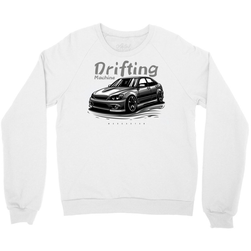 Drifting Machine. Altezza  Is Crewneck Sweatshirt | Artistshot