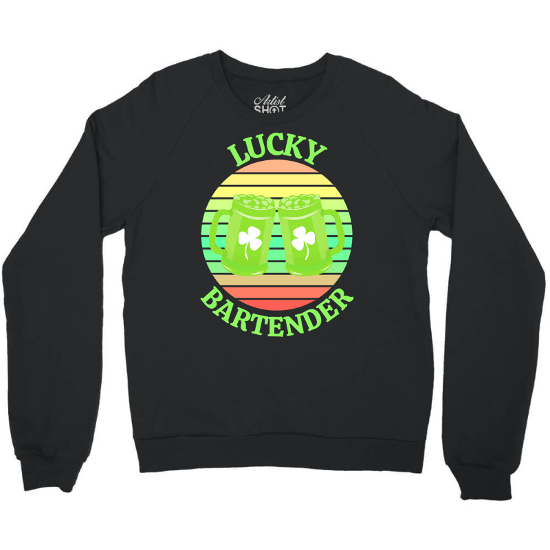 One Lucky Bartender T  Shirtone Lucky Bartender T  Shirt (5) Crewneck Sweatshirt | Artistshot