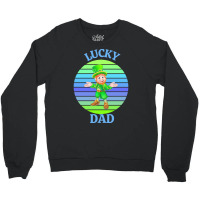 One Lucky Dad T  Shirtone Lucky Dad T  Shirt (1) Crewneck Sweatshirt | Artistshot