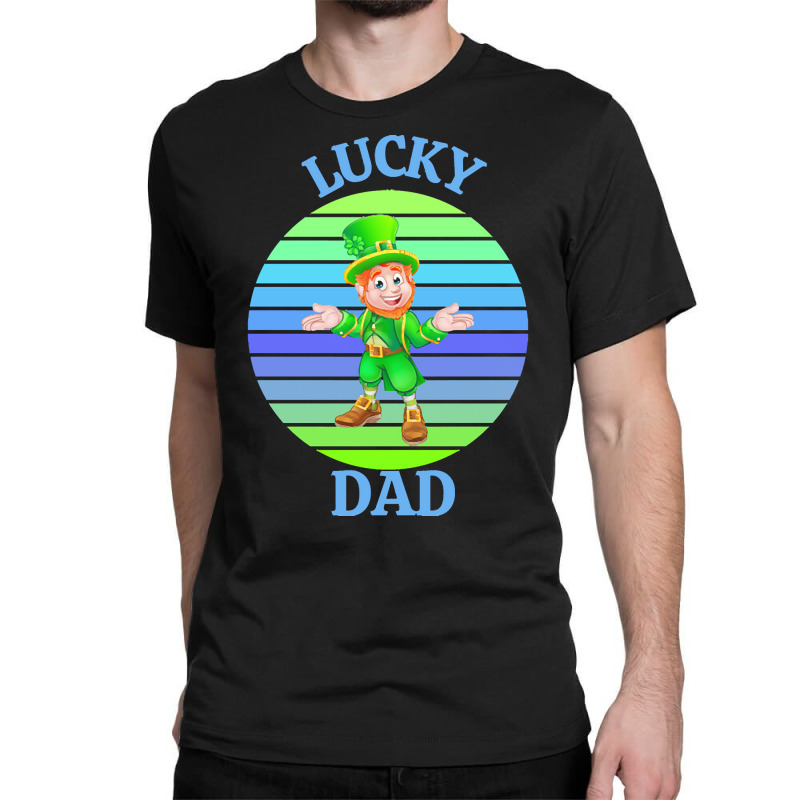 One Lucky Dad T  Shirtone Lucky Dad T  Shirt (1) Classic T-shirt | Artistshot