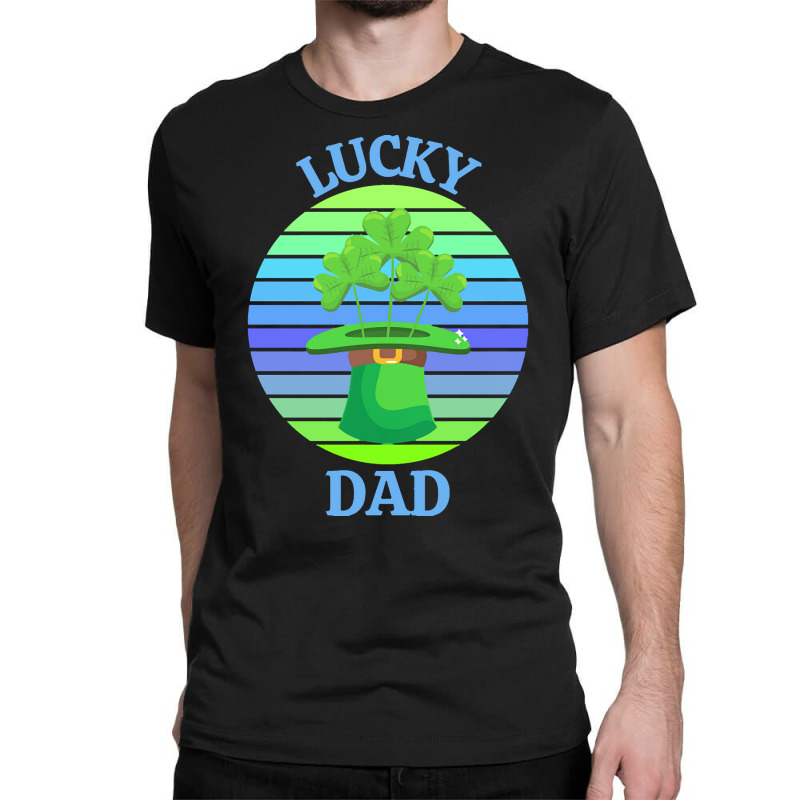 One Lucky Dad T  Shirtone Lucky Dad T  Shirt (3) Classic T-shirt | Artistshot