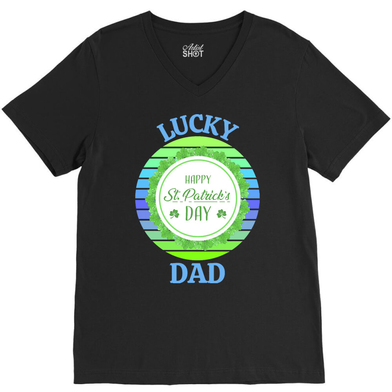 One Lucky Dad T  Shirtone Lucky Dad T  Shirt (4) V-neck Tee | Artistshot