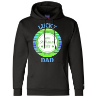 One Lucky Dad T  Shirtone Lucky Dad T  Shirt (4) Champion Hoodie | Artistshot