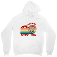 Love Makes You Do Crazy Things Monkey Toon Retro Funny Design Unisex Hoodie | Artistshot