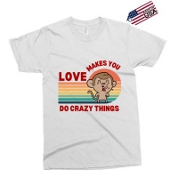 Love Makes You Do Crazy Things Monkey Toon Retro Funny Design Exclusive T-shirt | Artistshot