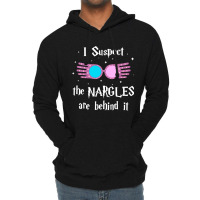 Limited Edition I Suspect The Nargles Are Behind It Lightweight Hoodie | Artistshot