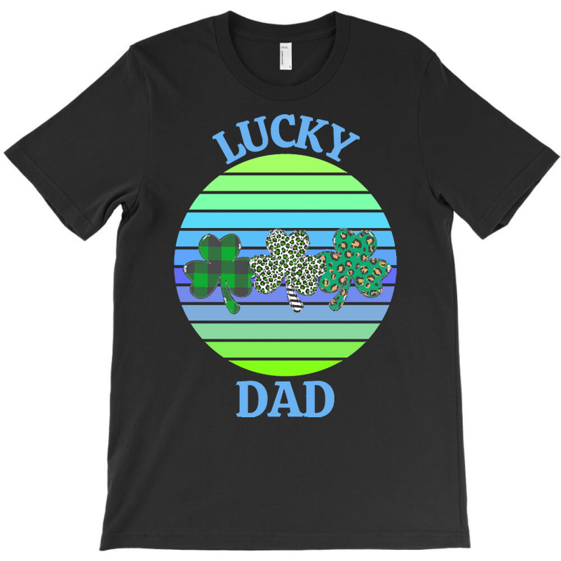 One Lucky Dad T  Shirtone Lucky Dad T  Shirt (6) T-shirt | Artistshot