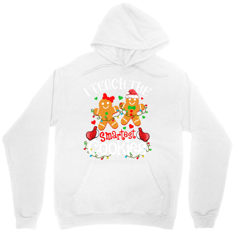 I Teach The Smartest Cookies Funny Teacher Xmas Gingerbread Long Sleev Unisex Hoodie | Artistshot