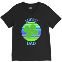 One Lucky Dad T  Shirtone Lucky Dad T  Shirt (8) V-neck Tee | Artistshot