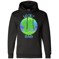 One Lucky Dad T  Shirtone Lucky Dad T  Shirt (8) Champion Hoodie | Artistshot