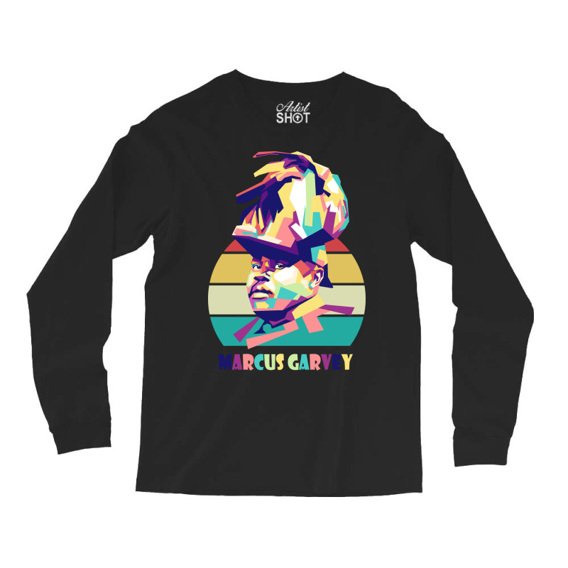 Marcus Garvey Long Sleeve Shirts by rahmaazari | Artistshot