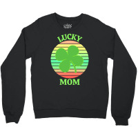 One Lucky Mom T  Shirtone Lucky Mom T  Shirt (2) Crewneck Sweatshirt | Artistshot