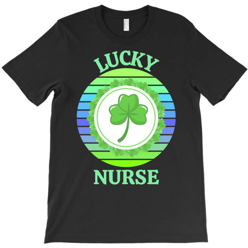 One Lucky Nurse T  Shirtone Lucky Nurse T  Shirt (1) T-shirt | Artistshot