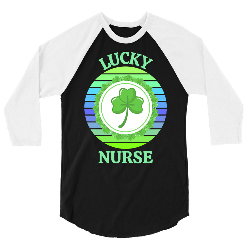 One Lucky Nurse T  Shirtone Lucky Nurse T  Shirt (1) 3/4 Sleeve Shirt | Artistshot