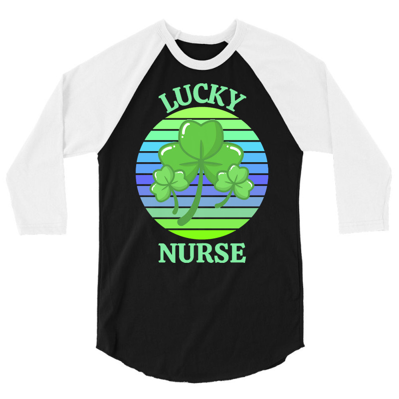 One Lucky Nurse T  Shirtone Lucky Nurse T  Shirt (2) 3/4 Sleeve Shirt | Artistshot