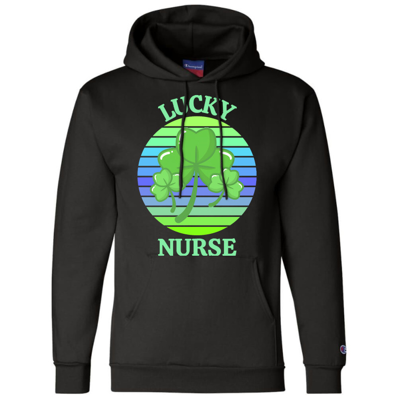 One Lucky Nurse T  Shirtone Lucky Nurse T  Shirt (2) Champion Hoodie | Artistshot