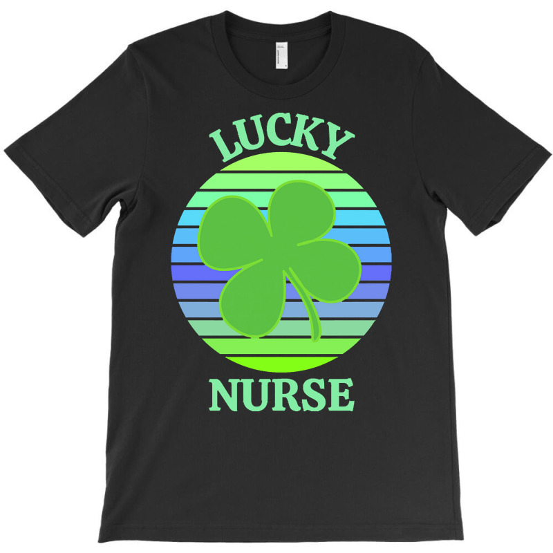 One Lucky Nurse T  Shirtone Lucky Nurse T  Shirt (3) T-shirt | Artistshot