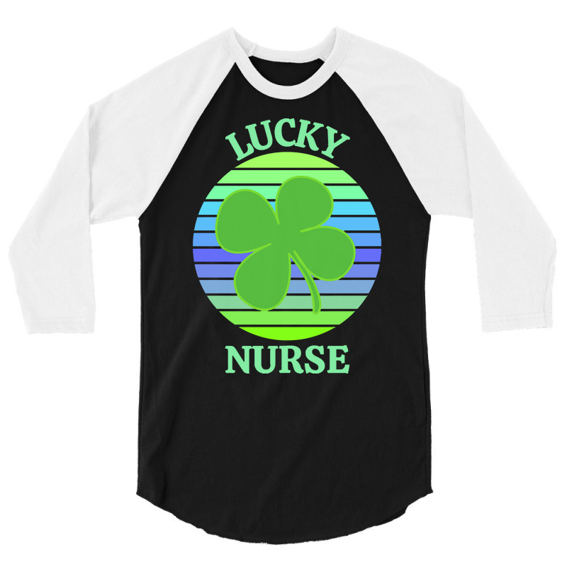 One Lucky Nurse T  Shirtone Lucky Nurse T  Shirt (3) 3/4 Sleeve Shirt | Artistshot