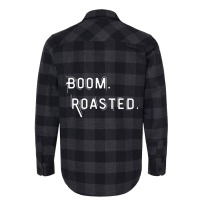 Boom Roasted Perfect Roasting Jokes For Friends Flannel Shirt | Artistshot