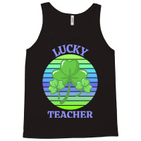 One Lucky Teacher T  Shirtone Lucky Teacher T  Shirt (1) Tank Top | Artistshot