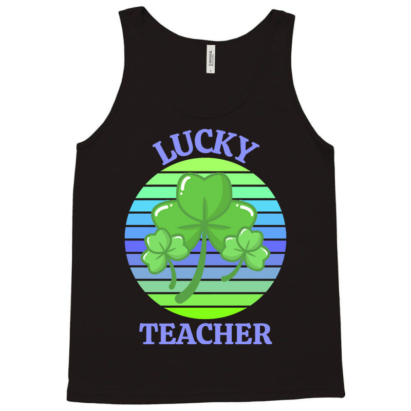 One Lucky Teacher T  Shirtone Lucky Teacher T  Shirt (1) Tank Top | Artistshot