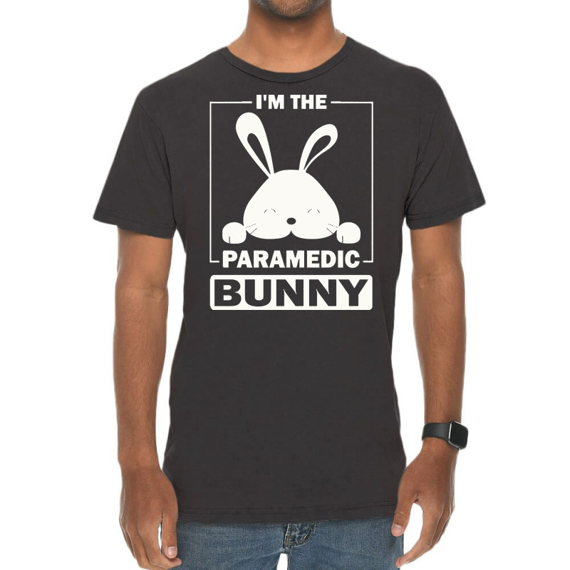 Paramedic Bunny T  Shirt I'm The Paramedic Bunny Funny Matching Family Vintage T-shirt | Artistshot