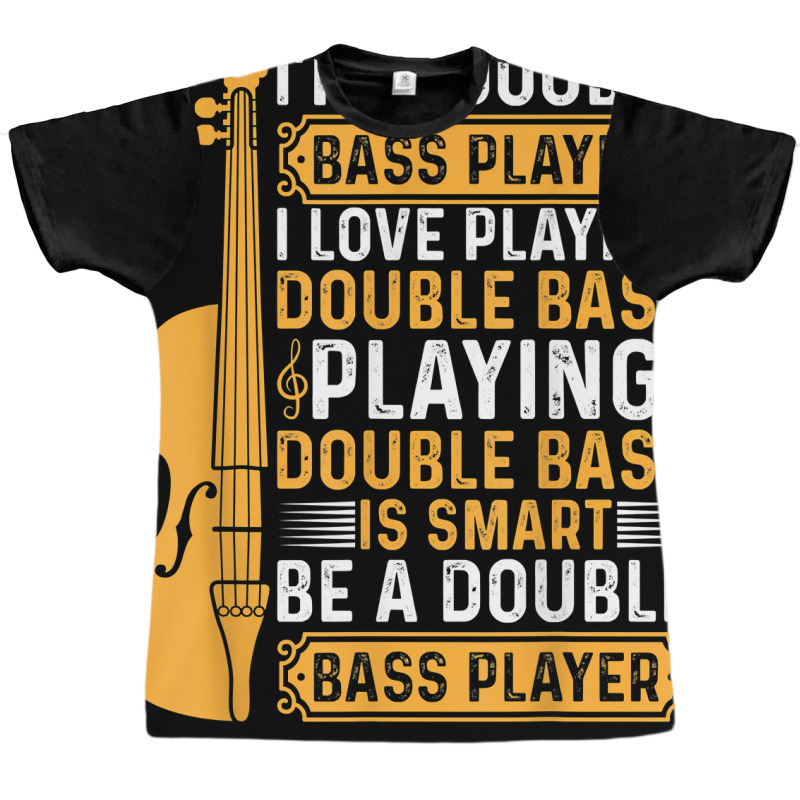 Playing Double Bass Is Smart   Contrabass Double Bass Player T Shirt Graphic T-shirt by casimircorjki0 | Artistshot