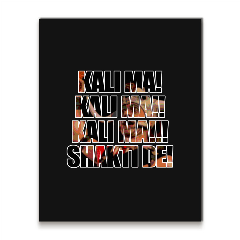 Trending Kali Ma Shakti De! Metal Print Vertical | Artistshot