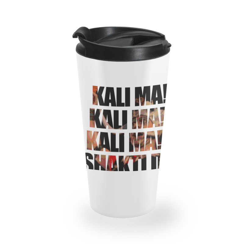 Trending Kali Ma Shakti De! Travel Mug | Artistshot