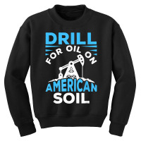 Oilfield American Fracker Fracking   Oil Drilling T Shirt Youth Sweatshirt | Artistshot