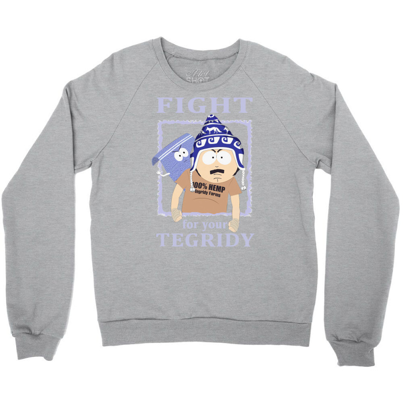 Fight For Your Tegridy South Park Funny 1 Crewneck Sweatshirt | Artistshot